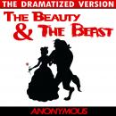 Beauty and the Beast - The Dramatized Version Audiobook