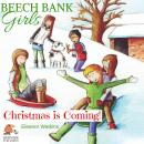 Beech Bank Girls, Christmas is Coming! Audiobook