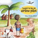 I Want to Be an Airline Pilot Audiobook