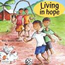 Living in Hope Audiobook