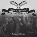 Give Me Liberty or Give Me Death Audiobook