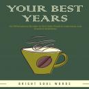 Your Best Years: An Affirmations Bundle to Set Daily Positive Intentions and Practice Gratitude