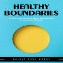 Healthy Boundaries: An Affirmations Bundle for Setting Boundaries and Communicating Effectively