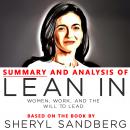 Summary and Analysis of Lean In: Women, Work, and the Will to Lead: Based on the Book Audiobook