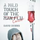A Mild Touch of the Cancer Audiobook