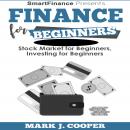 Finance for Beginners: Stock Market for Beginners - Investing for Beginners Audiobook
