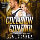 Collision Control (Crossing Forces Book Four)