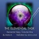 Elemental Task - Elemental Tales - Book 01, Maria K