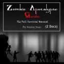Zombie Apocalypse Guide: The Full Survival Manual Audiobook