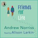 Friends for Life, Andrew Norriss