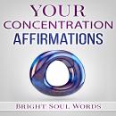 Your Concentration Affirmations