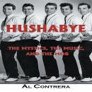 Hushabye: The Mystics, the Music, and the Mob, Al Contrera