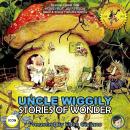 Uncle Wiggily Stories Of Wonder Audiobook
