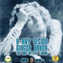 X-Ray Vision Ginger Baker - The Man Myth & Legend Audiobook