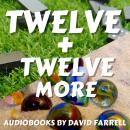 Twelve + Twelve More Audiobook