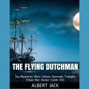 The Flying Dutchman: World Famous Sea Mysteries Audiobook