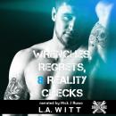 Wrenches, Regrets, & Reality Checks Audiobook
