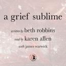 A Grief Sublime Audiobook