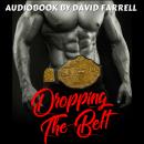 Dropping the Belt Audiobook