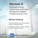 Harness It: Renewable Energy Technologies and Project Development Models Transforming the Grid Audiobook