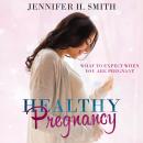 Healthy Pregnancy Audiobook
