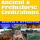 Ancient & Prehistoric Civilizations Audiobook