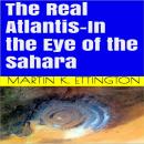 The Real Atlantis-In the Eye of the Sahara Audiobook