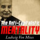 The Anti-Capitalistic Mentality Audiobook