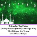 Terjemahan Dan Makna Surat 19 Maryam (Siti Maryam) Virgin Mary Edisi Bilingual Lite Version Audiobook