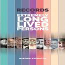 Records of Extremely Long Lived Persons Audiobook