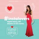 #Instalovers Digital dating, DM disasters and love stories, Andi Lew