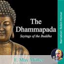 The Dhammapada: Sayings of the Buddha Audiobook