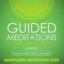 Guided Meditations for Anxiety, Sleep and Self-Healing Bundle: 8 in 1 Beginners Scripts for Letting  Audiobook