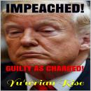 IMPEACHED!   ( Guilty As Charged ) Audiobook