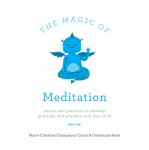 Cover of The Magic of Meditation: Stories and Practices to Develop Gratitude and Empathy with Your Child