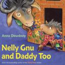 Nelly Gnu and Daddy Too Audiobook