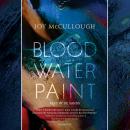Blood Water Paint Audiobook