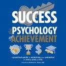 Success: The Psychology of Achievement Audiobook