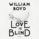 Love Is Blind: A novel Audiobook