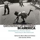 Growing Up Ethnic in America: Contemporary Fiction About Learning to Be American, Jennifer Gillan, Maria Mazziotti Gillan