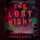 Lost Night: A Novel, Andrea Bartz