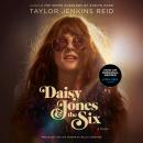 Daisy Jones & The Six: A Novel, Taylor Jenkins Reid