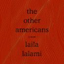 Other Americans: A Novel, Laila Lalami