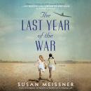 The Last Year of the War Audiobook