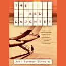 Cover of The Red Daughter: A Novel