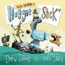 The Epic Adventures of Huggie & Stick Audiobook