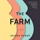 Farm: A Novel, Joanne Ramos