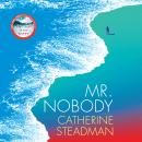 Mr. Nobody: A Novel, Catherine Steadman