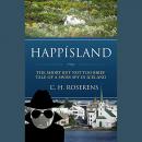 Happísland: The short but not too brief tale of a Swiss spy in Iceland Audiobook