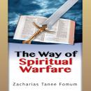 Way Of Spiritual Warfare, Zacharias Tanee Fomum
